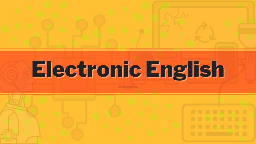 English Language As Electronic Language