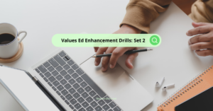 Values Ed Enhancement Drills: Set 2