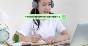 Values Ed Enhancement Drills: Set 5