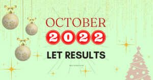 October 2022 LET Results
