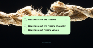 Weaknesses of the Filipinos