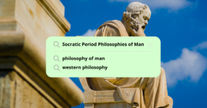 Socratic Period Philosophies of Man